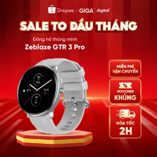 [HCM] Đồng hồ thông minh Zeblaze GTR 3 Pro  - Màn hình Amoled 1.43 Inch, Cuộc Gọi Bluetooth, Theo dõi nhịp tim