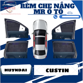 RÈM CHE NẮNG CHO XE HUYNDAI CUSTIN  HÀNG LOẠI 1 MR Ô TÔ