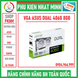 Card màn hình Asus Dual RTX 4060 O8G White - Black GDDR6X  NEW chính hãng bảo hành 36 tháng