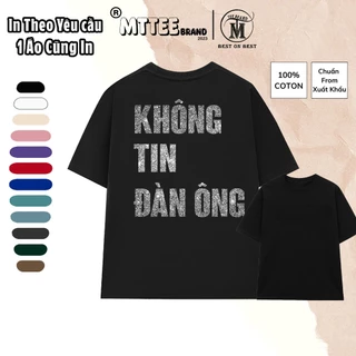 [Cotton 100% - Áo KIM TUYẾN] Áo Thun Mẫu Không Tin Đàn Ông In Kim Tuyến Bạc ! Chất vải Dày co giản 2 chiều