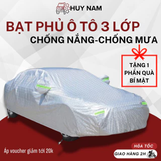 Bạt Phủ Xe Ô TÔ - Loại 3 Lớp Loại Cao Cấp - Bạt Trùm Xe Ô TÔ 4 Chỗ 5 Chỗ 7 Chỗ, Bán Tải - Bạt phủ ô tô Bảo Hành 1 Năm