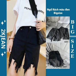 Quần ngố jean nữ rách màu đen bigsize 55kg - 85kg hàng VNXK MS4207 thời trang bigsize 2Kjean