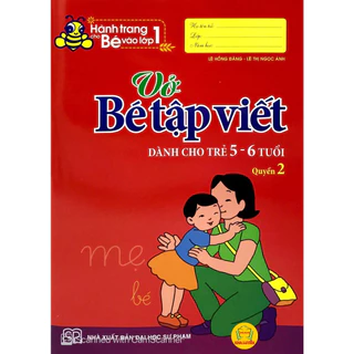 Sách- Hành Trang Cho Bé Vào Lớp 1 - Vở Bé Tập Viết - Dành Cho Trẻ 5-6 Tuổi (Quyển 2)