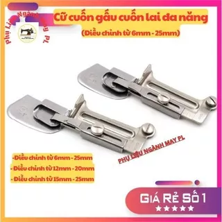 Cữ cuốn gấu, cuốn lai đa năng chỉnh từ 6mm - 25mm (Tặng kèm ốc) [ KIỂU MỚI] máy may công nghiệp và gia đình