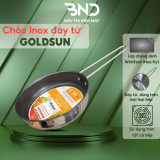 Chảo inox chống dính Goldsun GPA1401 size 16-28cm đáy từ 3 lớp chống dính sử dụng mọi loại bếp