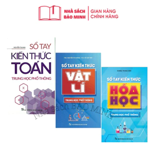 Sách: Combo 3 Cuốn Sổ Tay Kiến Thức Toán (TB) + Sổ Tay Kiến Thức Vật Lí + Sổ Tay Kiến Thức Hóa Học Phổ Thông