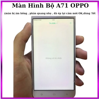 Màn hình bộ oppo a71,màn bị ám hồng nhẹ,phản quang chấm nhẹ