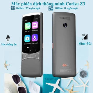 Máy phiên dịch Corisu Z3 hỗ trợ sim 4G, máy phiên dịch giọng nói, dịch ảnh, 138 ngôn ngữ, trạm phát wifi chia sẻ dữ liệu