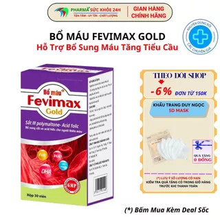 Viên Uống Bổ Máu FEVIMAX Gold Bổ Sung Sắt, Acid Folic Cho Người Thiếu Máu Não, Phụ Nữ Mang Thai Và Cho Con Bú - 30 Viên.