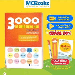 Sách 3000 Từ Vựng Tiếng Hàn Theo Chủ Đề MCBooks