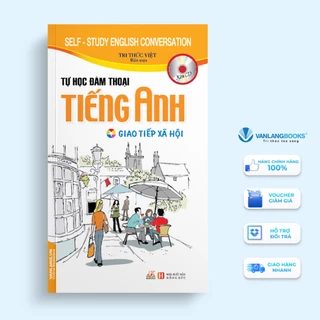 Sách Vanlangbooks - Tự Học Đàm Thoại Tiếng Anh - Giao Tiếp Xã Hội (Kèm Cd)