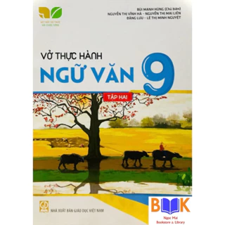 Sách - Vở thực hành Ngữ Văn 9 -Tập 2 (Kết nối tri thức với cuộc sống)