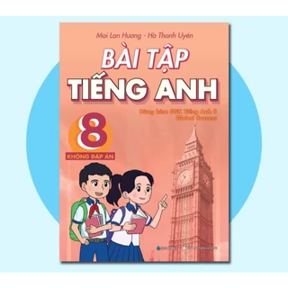 Sách - Bài Tập Tiếng Anh 8 Không Đáp Án (Dùng kèm SGK Tiếng Anh 8 Global Success)