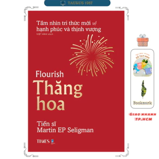 Sách Thăng Hoa - Tầm nhìn tri thức mới về hạnh phúc và thịnh vượng (Martin EP Seligman)