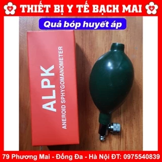 QUẢ BÓP HUYẾT ÁP CƠ ALPK - Phụ Kiện Thay Thế Cho Máy Đo Huyết Áp Cơ Các Loại