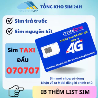 Sim Mobifone số đẹp TRẢ TRƯỚC 070707 Taxi Dễ Nhớ giá siêu rẻ [Đăng ký chính chủ + Esim tại Mobifone]