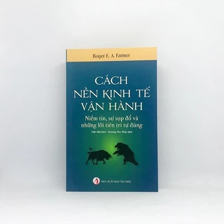 Sách :Cách Nền Kinh Tế Vận Hành - How The Economy Works