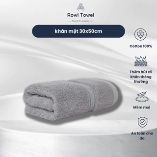 Khăn Mặt Rowi Towel 30x50cm 100% Cotton Mềm Mại, Thấm Hút Tốt, Không Phai Màu