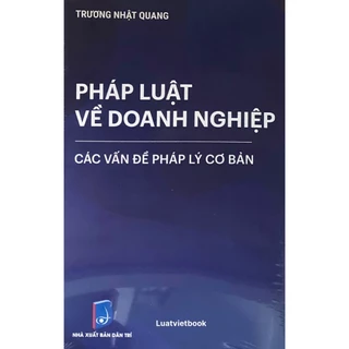 Sách- Pháp luật về doanh nghiệp – Các vấn đề pháp lý cơ bản