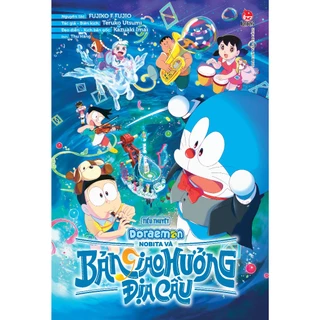 BB Truyện -Tiểu Thuyết Doraemon: Nobita Và Bản Giao Hưởng Địa Cầu