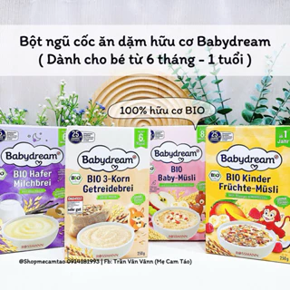 (Date: 2025) Bột ăn dặm và ngũ cốc hữu cơ Babydream dành cho bé từ 6 tháng - 1 tuổi nội địa Đức