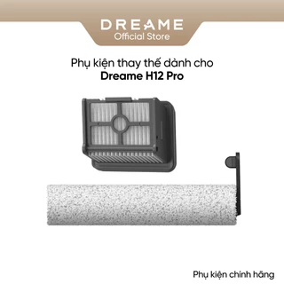 Phụ kiện thay thế dành cho Dreame H12 Pro bản quốc tế - Phụ Kiện Chính hãng