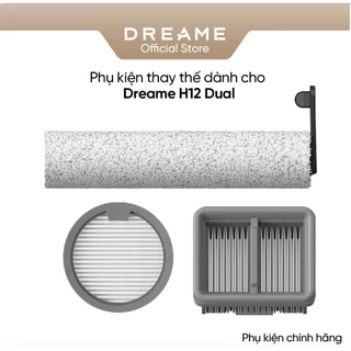 Phụ kiện thay thế dành cho Dreame H12 Dual bản quốc tế  - Phụ kiện chính hãng