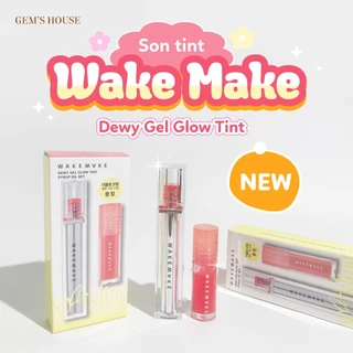 Son Tint Bóng WAKEMAKE Dewy Gel Glow Tint + Syrup Oil Set