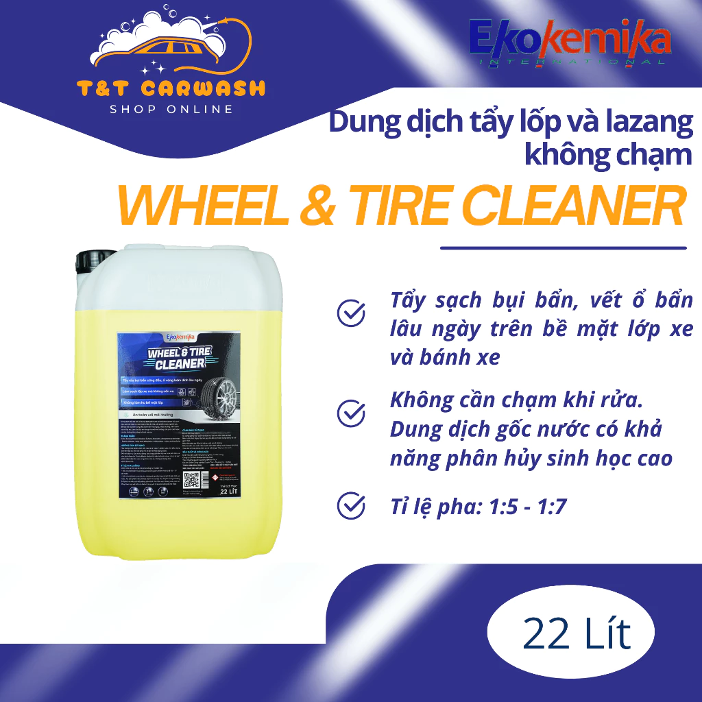 [22L] EKOKEMIKA WHEEL & TIRE CLEANER - Dung dịch tẩy lốp và lazang không chạm Wheel & Tire Cleaner