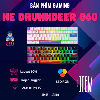 Bàn phím từ HE DrunkDeer G60 | Magnetic Switch - Rapid Trigger - Jinoz Gaming Studio