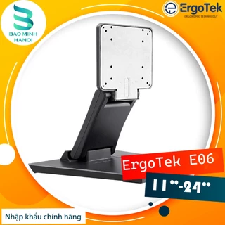 [ErgoTek E06] [11 - 24 Inch] [Chân Đế Màn Hình Đa Năng Đặt Bàn] [Giá Đỡ Màn Hình] [Chân Màn Hình Để Trên Bàn]