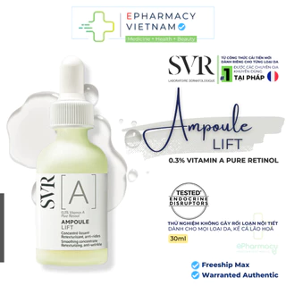 Serum SVR [A] Ampoule Lift 0.3% Retinol Làm Dịu Da, Hạn Chế lão Hóa 30ml