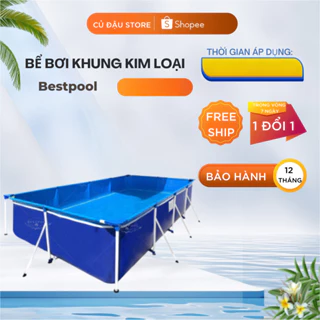 Bể Bơi Khung Kim Loại Bestpool Nhiều Kích Thước - Lắp Ghép Nhanh Chóng Bảo hành 3 Năm