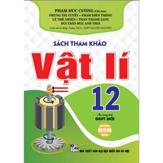 Sách - Sách Tham khảo vật lí 12 (dùng chung các bộ sgk hiện hành) + ha