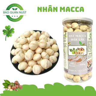 [Macca vụ mới] 500gr Nhân macca nguyên hạt Mắc ca sạch đã tách vỏ loại 1