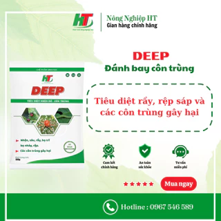 DEEP diệt sâu, rầy, rệp sáp, bọ trĩ và côn trùng gây hại cây trồng