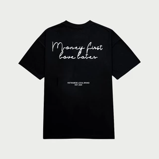 Áo Thun Local Brand The Chosen - Money first love later, áo phông nam nữ form rộng 100% COTTON