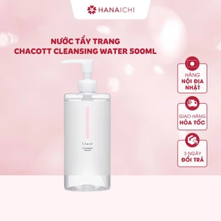 Nước tẩy trang Chacott Cleansing Water 500ml (mẫu mới) - Nội địa Nhật