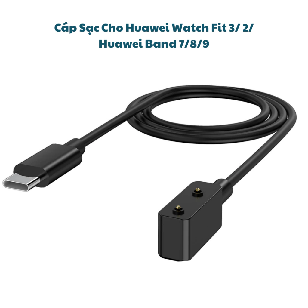 Dây cáp sạc cho Đồng Hồ Huawei Watch Fit 3/ Watch Fit 2/ Huawei Band 7/8/9/ Watch Kids 4 Pro cổng USB