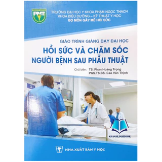 Sách - giáo trình giảng dạy đại học hồi sức và chăm sóc người bệnh sau phẫu thuật (Y HCM)