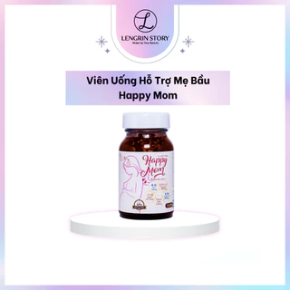 Viên uống hỗ trợ mẹ bầu Happy Mom - 60 viên