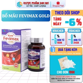 Viên Uống Bổ Máu Fevimax Gold - DƯỢC PHẨM 24HMC - Bổ Sung Sắt, Acid Folic Cho Người Thiếu Máu Não