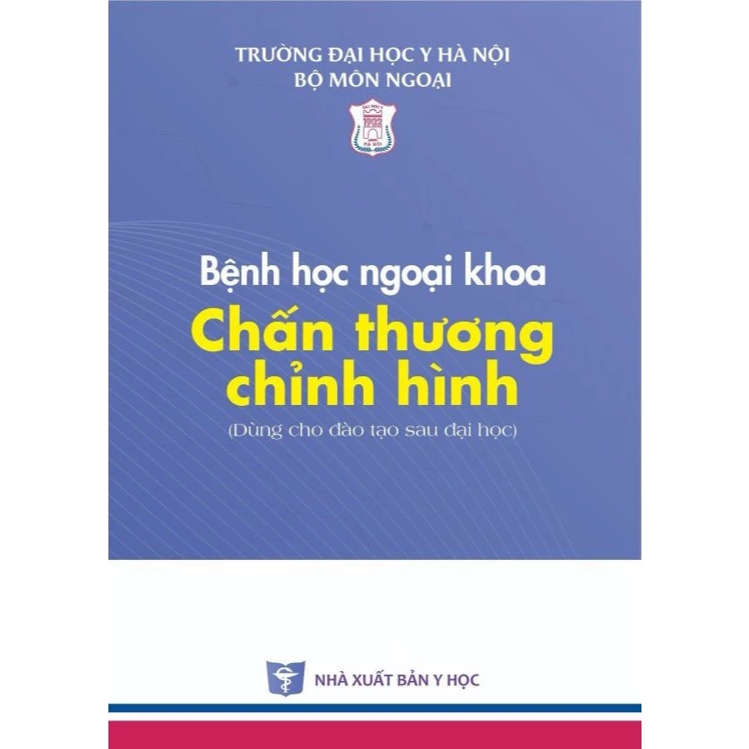 Sách - Bệnh học ngoại khoa Chấn thương chỉnh hình