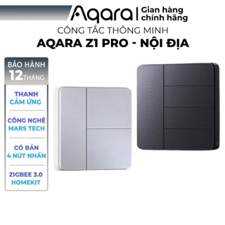 Công tắc Aqara Z1 Pro bản Nội Địa - Thanh cảm ứng chỉnh Đèn kéo Rèm, Có bản 4 nút, Công nghệ Mars Tech, Hỗ trợ HomeKit