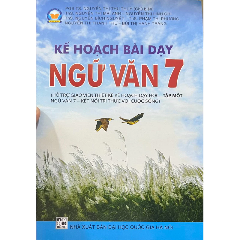 Sách - Kế hoạch bài dạy Ngữ Văn 7 tập 1 (Hỗ trợ Giáo viên thiết kế kế hoạch dạy học Ngữ Văn 7 - Kết Nối Tri Thức)