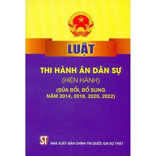 Sách - Luật thi hành án dân sự (Hiện hành) (sửa đổi, bổ sung năm 2014, 2018, 2020,2022)