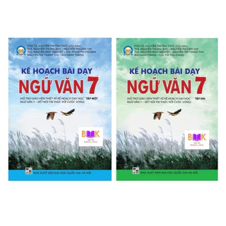 Sách -( Combo 2 Tập )Kế hoạch bài dạy Ngữ Văn 7 (Hỗ trợ Giáo viên thiết kế kế hoạch dạy học Ngữ Văn 7 (Kết Nối )