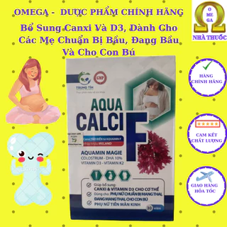 Viên Uống Canxi AQUA CALCI F (Date 2036, 30v) - Bổ Sung Canxi Tảo Biển và D3 Cho Mẹ Bầu Và Đang Cho Con Bú, Không Nóng