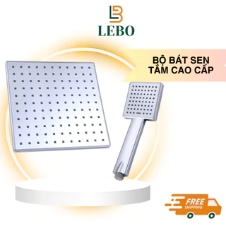 Bộ Bát Đỉnh Tay Sen Nhà Tắm Inox304 Cao Cấp Kiểu Dáng Vuông Tròn Chính Hãng LEBO