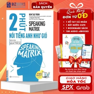 Sách - Speaking Matrix - 2 Phút Nói Tiếng Anh Như Gió - Kèm App Online